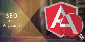 How Can You Optimize Your AngularJS Application for SEO?